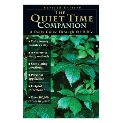 "The Quiet Time Companion: A Daily Guide Through the Bible (Revised)" - "" ("Willoughby Ro")