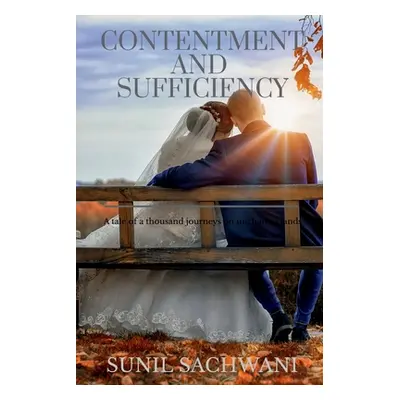 "Contentment and Sufficiency" - "" ("Sachwani Sunil")