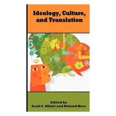 "Ideology, Culture, and Translation" - "" ("Elliott Scott S.")