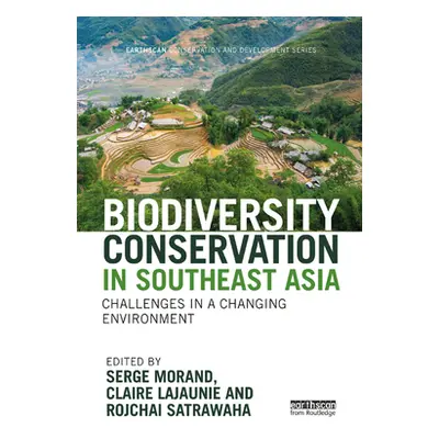 "Biodiversity Conservation in Southeast Asia: Challenges in a Changing Environment" - "" ("Moran