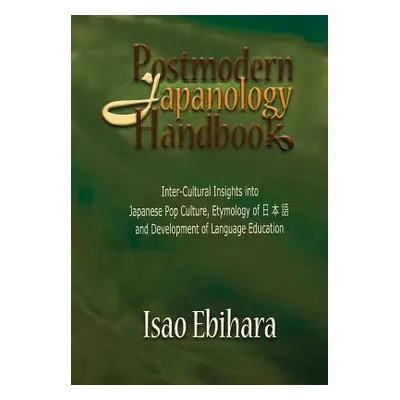 "Postmodern Japanology Handbook" - "" ("Ebihara Isao")