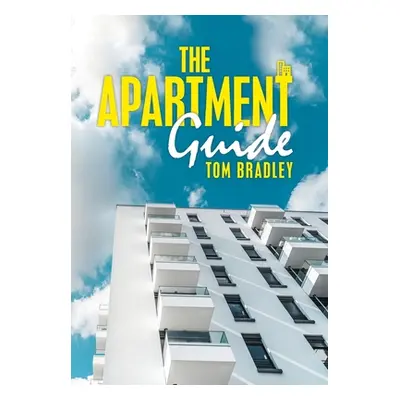 "The Apartment Guide" - "" ("Bradley Tom")