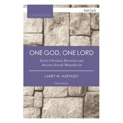 "One God, One Lord" - "" ("Hurtado Larry W.")