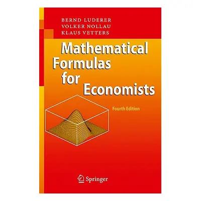 "Mathematical Formulas for Economists" - "" ("Luderer Bernd")