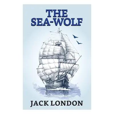 "The Sea-Wolf" - "" ("London Jack")