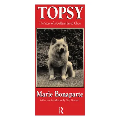 "Topsy: The Story of a Golden-haired Chow" - "" ("Bonaparte Marie")