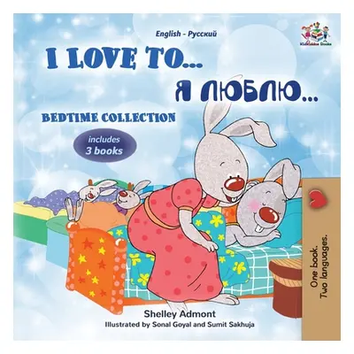 "I Love to... Bedtime Collection (English Russian Bilingual children's book): 3 books inside" - 