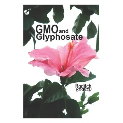 "GMO and Glyphosate Zen" - "" ("Roditch Roditch")