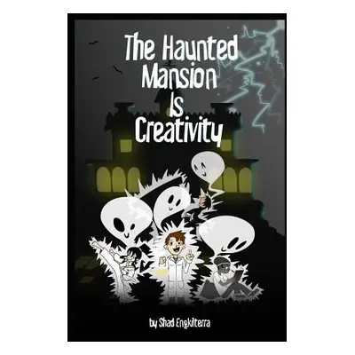 "The Haunted Mansion Is Creativity" - "" ("Scott Antonisa")