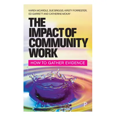 "The Impact of Community Work: How to Gather Evidence" - "" ("McArdle Karen")