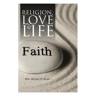 "Religion, Love and Life" - "" ("Butler Min Michael L. D.")