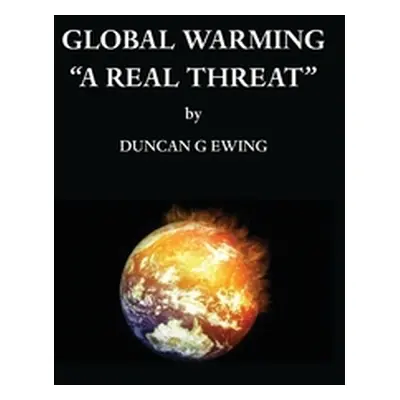 "Global Warming" - "" ("Ewing Duncan G.")