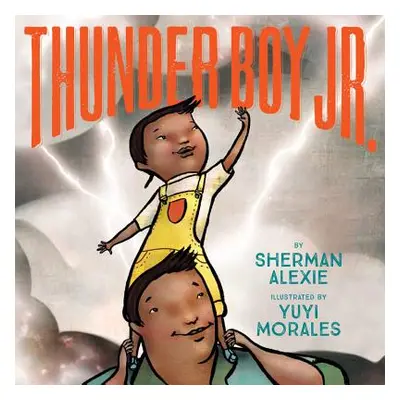 "Thunder Boy Jr." - "" ("Alexie Sherman")