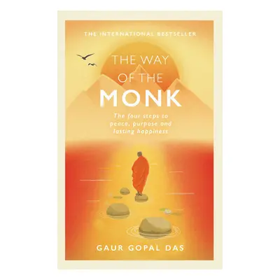 "Way of the Monk" - "The four steps to peace, purpose and lasting happiness" ("Das Gaur Gopal")