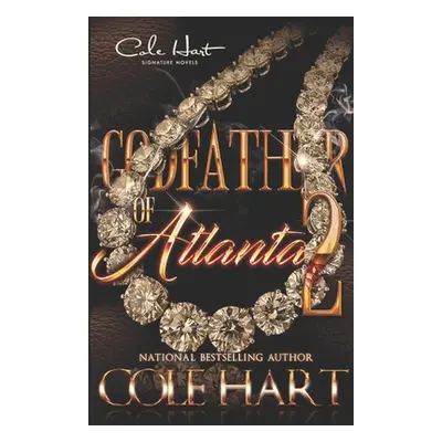 "Godfather of Atlanta 2" - "" ("Hart Cole")