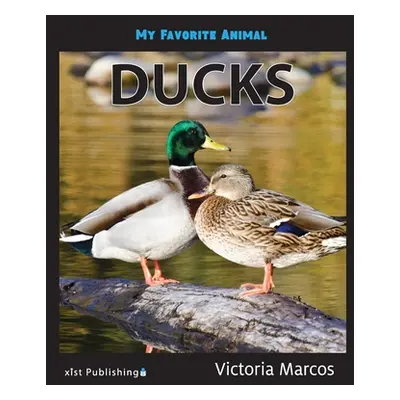 "My Favorite Animal: Ducks" - "" ("Marcos Victoria")