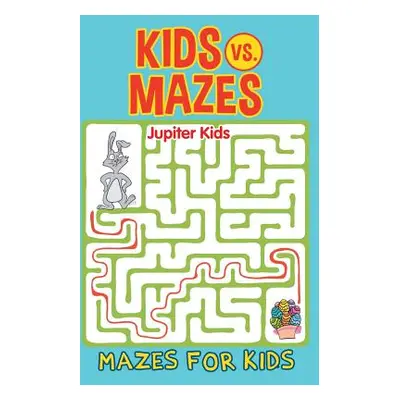 "Kids vs. Mazes: Mazes For Kids" - "" ("Jupiter Kids")