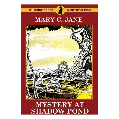 "Mystery at Shadow Pond" - "" ("Jane Mary C.")