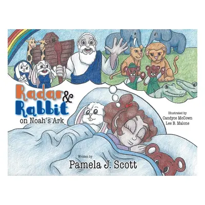 "Radar & Rabbit on Noah's Ark" - "" ("Scott Pamela J.")