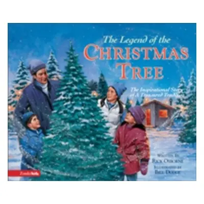 "The Legend of the Christmas Tree: The Inspirational Story of a Treasured Tradition" - "" ("Osbo