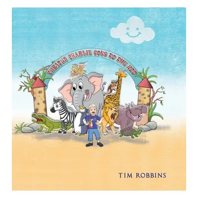 "Curious Charlie Goes To The Zoo" - "" ("Robbins Tim")