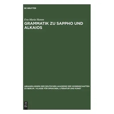 "Grammatik zu Sappho und Alkaios" - "" ("Hamm Eva-Maria")