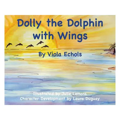 "Dolly the Dolphin With Wings" - "" ("Echols Viola")