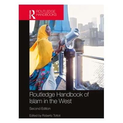 "Routledge Handbook of Islam in the West" - "" ("Tottoli Roberto")