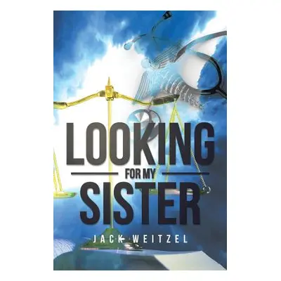 "Looking for My Sister" - "" ("Weitzel Jack")