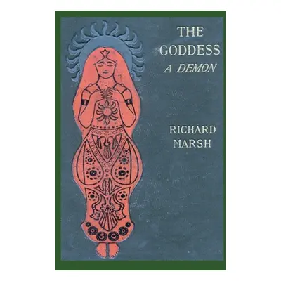 "The Goddess: A Demon" - "" ("Marsh Richard")