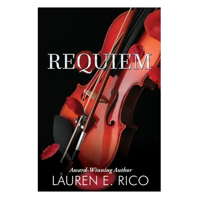 "Requiem" - "" ("Rico Lauren E.")