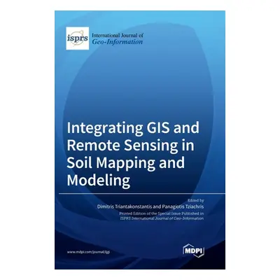 "Integrating GIS and Remote Sensing in Soil Mapping and Modeling" - "" ("Triantakonstantis Dimit