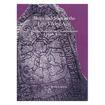 "Ships and Men in the Late Viking Age: The Vocabulary of Runic Inscriptions and Skaldic Verse" -