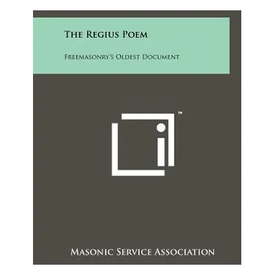 "The Regius Poem: Freemasonry's Oldest Document" - "" ("Masonic Service Association")