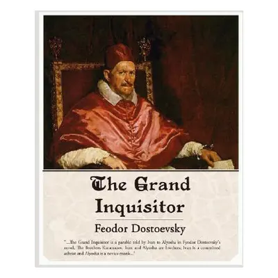 "The Grand Inquisitor" - "" ("Dostoevsky Fyodor Mikhailovich")