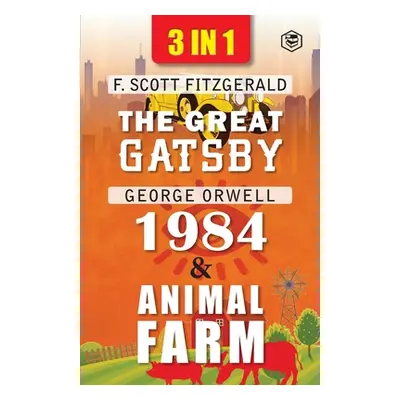 "The Great Gatsby, Animal Farm & 1984 (3In1)" - "" ("Fitzgerald F. Scott Orwell George")