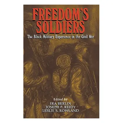 "Freedom's Soldiers" - "" ("Rowland Leslie S.")