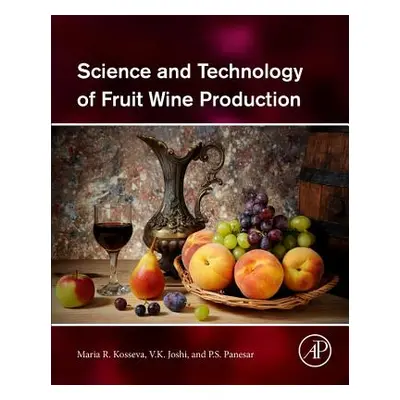 "Science and Technology of Fruit Wine Production" - "" ("Kosseva Maria R.")