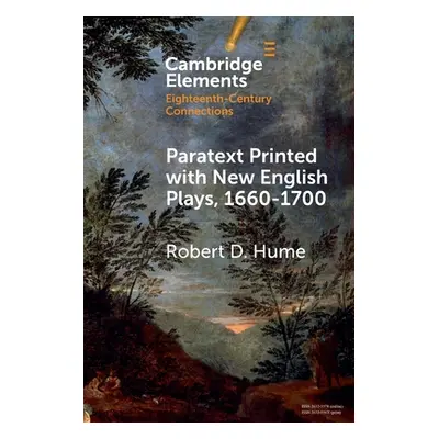 "Paratext Printed with New English Plays, 1660-1700" - "" ("Hume Robert D.")