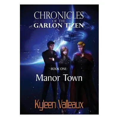 "Manor Town" - "" ("Valleaux Kyleen")