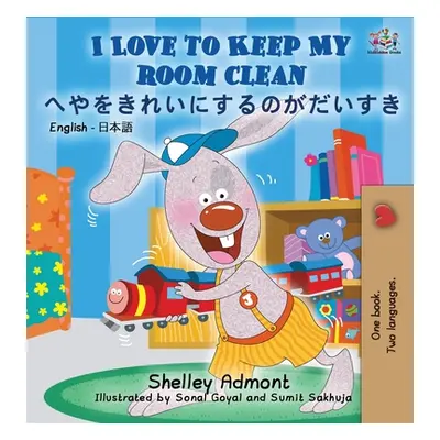 "I Love to Keep My Room Clean (English Japanese Bilingual Book)" - "" ("Admont Shelley")