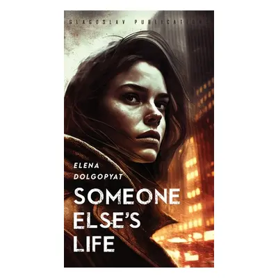 "Someone Else's Life" - "" ("Dolgopyat Elena")