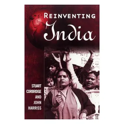 "Reinventing India: Liberalization, Hindu Nationalism and Popular Democracy" - "" ("Corbridge St