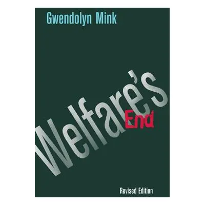 "Welfare's End" - "" ("Mink Gwendolyn")