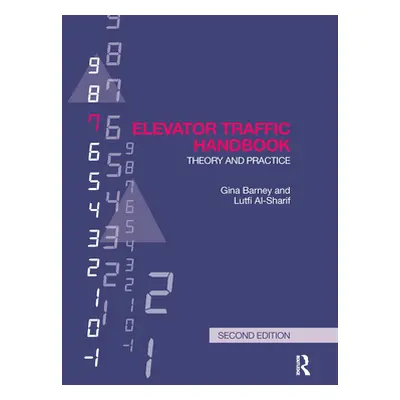 "Elevator Traffic Handbook: Theory and Practice" - "" ("Barney Gina")