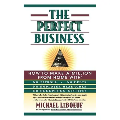 "The Perfect Business" - "" ("LeBoeuf Michael")