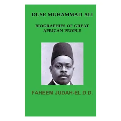 "Duse Muhammad Ali" - "" ("Judah-El D. D. Faheem")