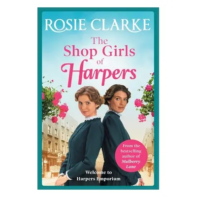 "The Shop Girls of Harpers" - "" ("Clarke Rosie")