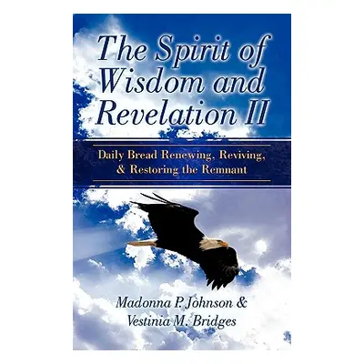 "The Spirit of Wisdom and Revelation II" - "" ("Bridges Vestinia M.")