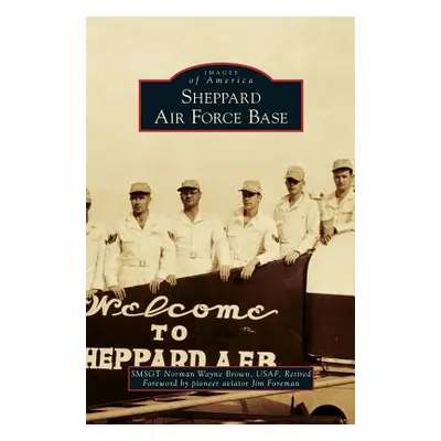 "Sheppard Air Force Base" - "" ("Brown Norman Wayne")